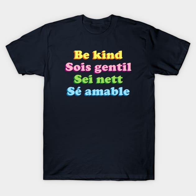 Be kind T-Shirt by AdrianaStore